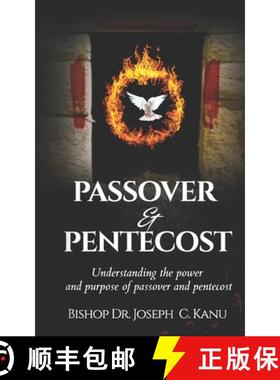 【3-4周达】Passover and Pentecost: Understanding the power and purpose of Passover and Pentecost [9781100217826]