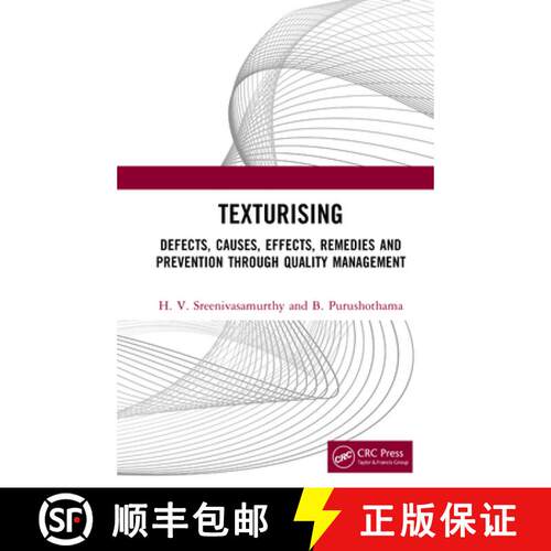【3-4周达】精装 Texturising: Defects, Causes, Effects, Remedies and Prevention Through Quality Manage... [9781032955001]