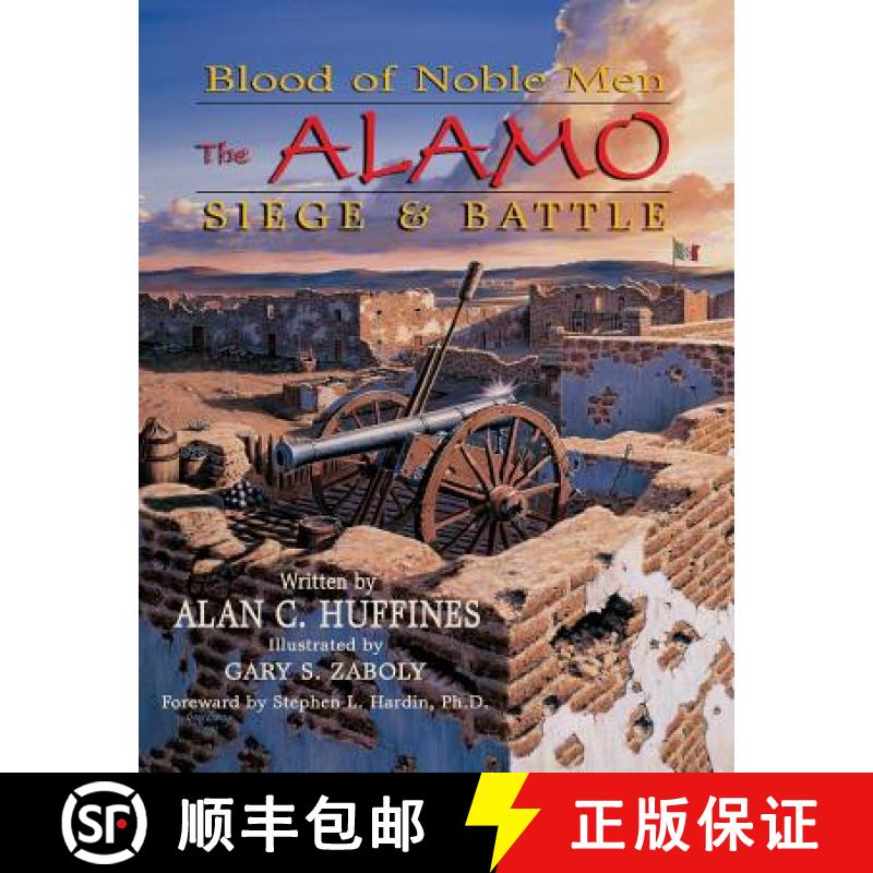 【3-4周达】Blood of Noble Men: The Alamo Siege & Battle [9781681790756]