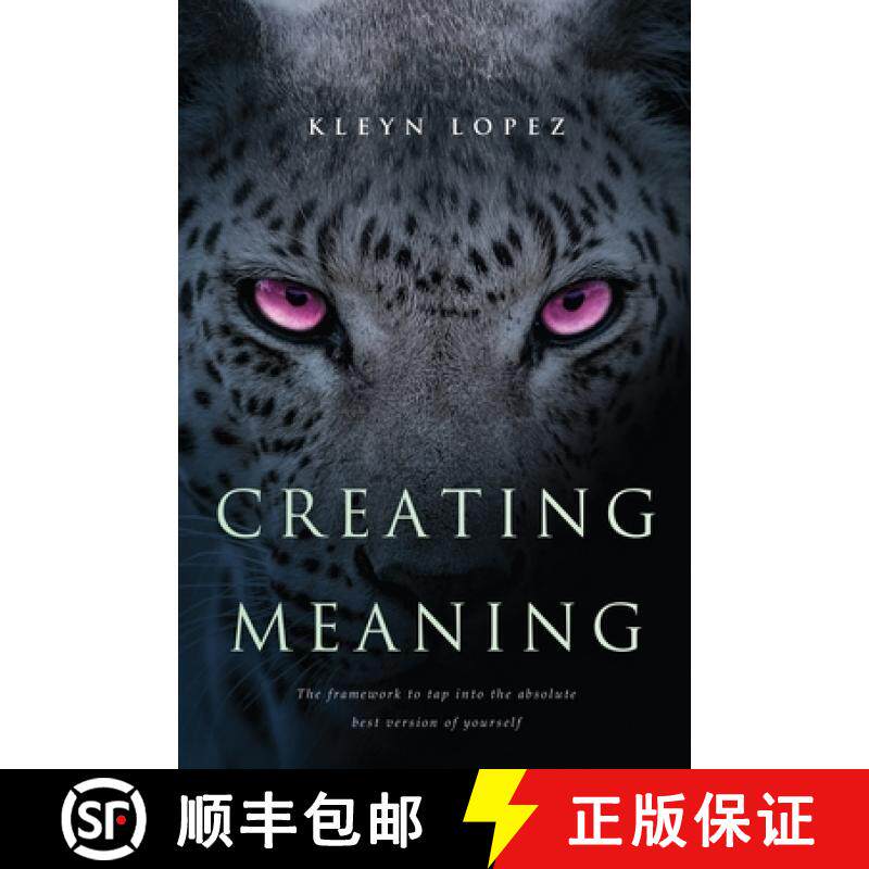 【3-4周达】Creating Meaning : The framework to tap into the absolute best version of yourself [9798348210540]