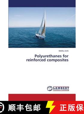 预订 Polyurethanes for reinforced composites [9783659614484]