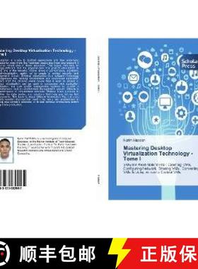 预订 Mastering Desktop Virtualization Technology - Tome I [9783330652965]
