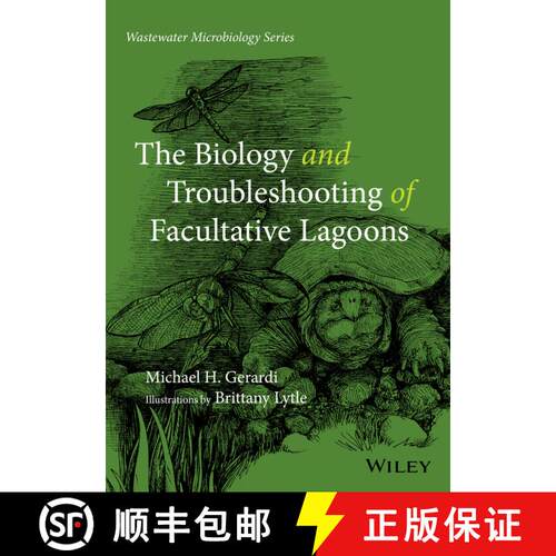 【3-4周达】The Biology And Troubleshooting Of Facultative Lagoons [Wiley化学化工] [9780470050729]