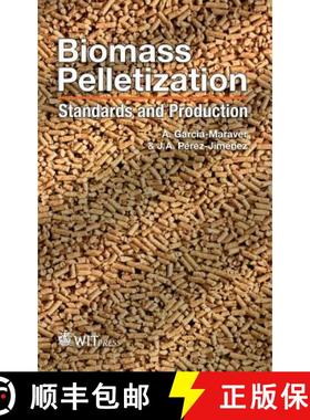【3-4周达】Biomass Pelletization: Standards and Production [9781784660628]