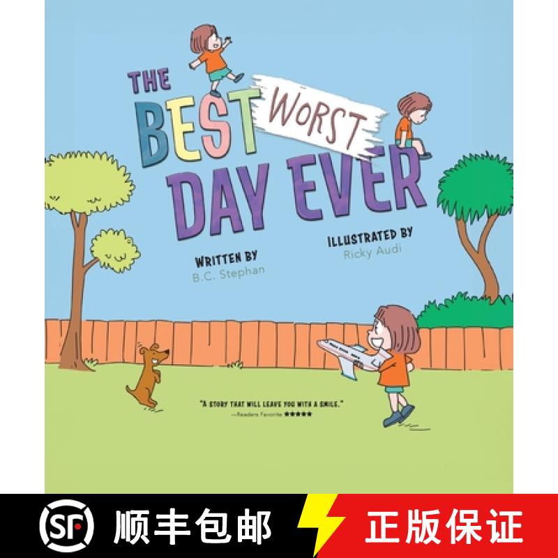 【3-4周达】The Best Worst Day Ever: A Children's Book That Inspires a Positive Mindset for Ages 4-8 [9781958958001]