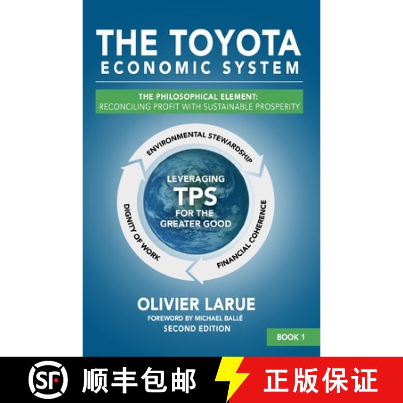 【3-4周达】The Toyota Economic System: The Philosophical Element: Reconciling Profit with Sustainable... [9798992185010]