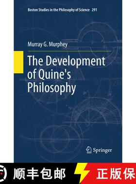 【3-4周达】精装 The Development of Quine's Philosophy [9789400724235]