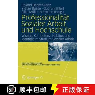 Professionalitat 9783531177991 ... Wissen 4周达 Kompetenz Arbeit Sozialer Identitat Und Habitus Hochschule
