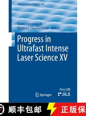 【3-4周达】Progress in Ultrafast Intense Laser Science XV [9783030470975]