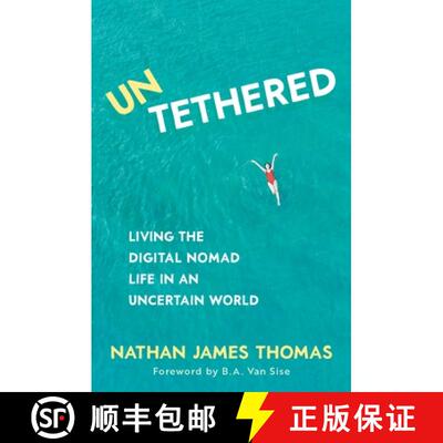 【3-4周达】Untethered : Living the digital nomad life in an uncertain world [9781922539694]