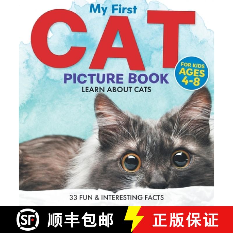 【2-3周达】My First Cat Picture Book: Learn About Cats For Kids Ages 4-8 | 33 Fun & Interesting Facts [9781960320193]
