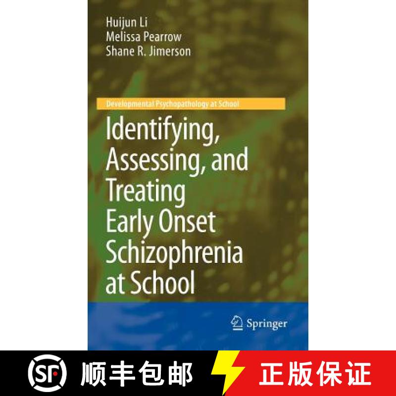 【3-4周达】Identifying, Assessing, and Treating Early Onset Schizophrenia at School [9781441962713]