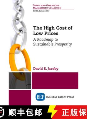 预订 The High Cost of Low Prices: A Roadmap to Sustainable Prosperity [9781631578274]