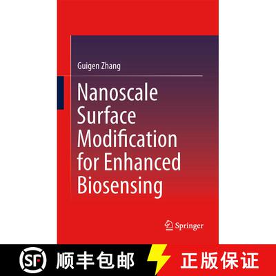 【3-4周达】精装 Nanoscale Surface Modification for Enhanced Biosensing : A Journey Toward Better Gluc... [9783319174785]