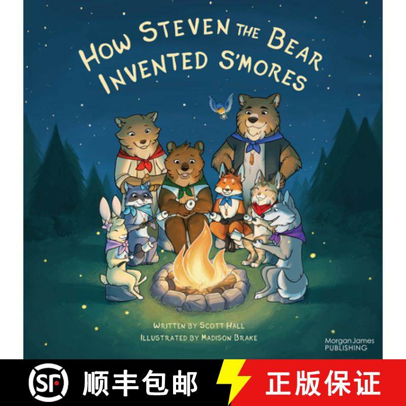 【3-4周达】How Steven the Bear Invented s'Mores [9781631955013]