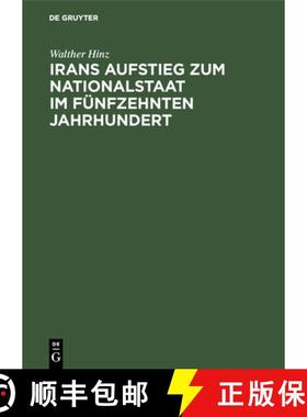 预订 Irans Aufstieg zum Nationalstaat im fünfzehnten Jahrhundert [9783111098166]