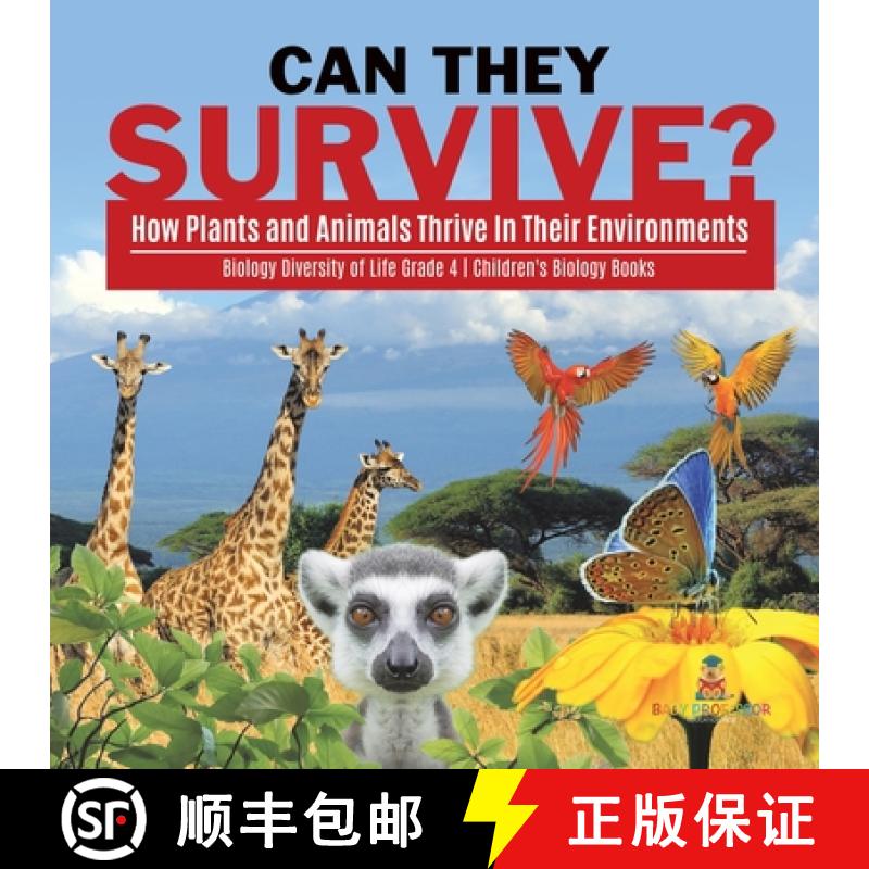 【3-4周达】Can They Survive? : How Plants and Animals Thrive In Their Environments | Biology Diversit... [9781541978164]