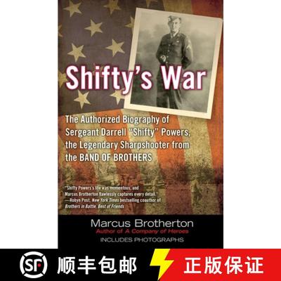 【3-4周达】Shifty's War: The Authorized Biography of Sergeant Darrell Shifty Powers, the Legendary Sh... [9780425247372]