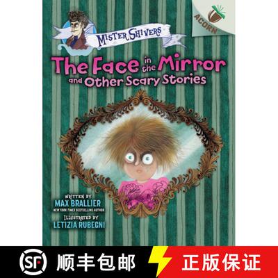 【3-4周达】精装 The Face in the Mirror and Other Scary Stories: An Acorn Book (Mister Shivers #5): Vo... [9781546139423]