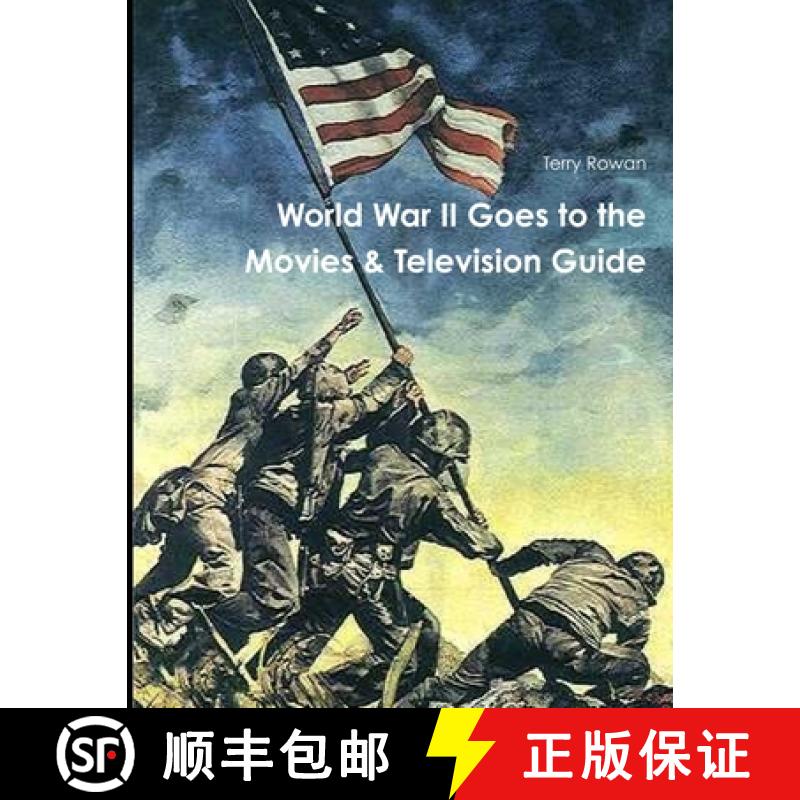 【2-3周达】WOrld War II Goes to the Movies & Television Guide [9781105586026]