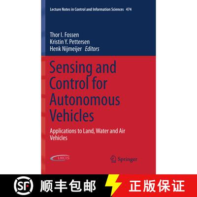 【3-4周达】Sensing and Control for Autonomous Vehicles : Applications to Land, Water and Air Vehicles... [9783319856421]