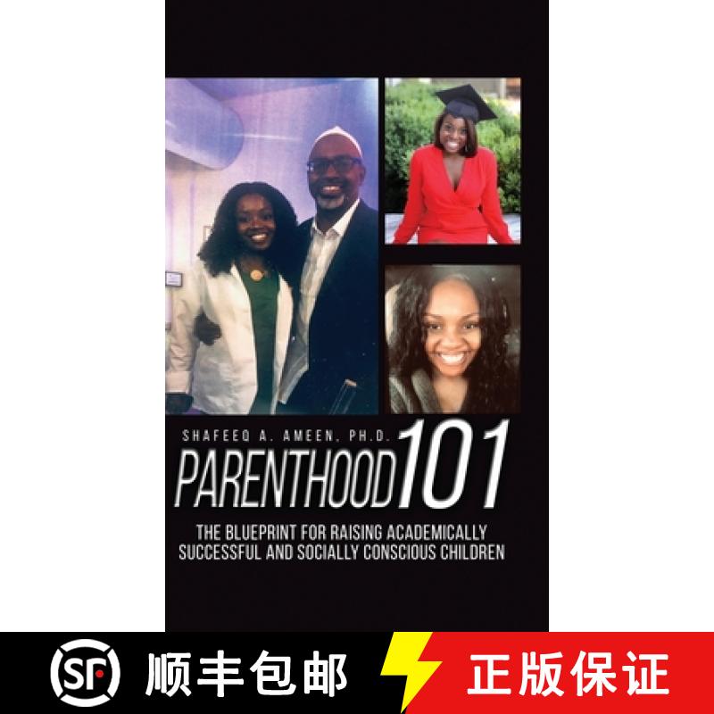 【3-4周达】Parenthood 101: The Blueprint for Raising Academically Successful and Socially Conscious C... [9781639373260]
