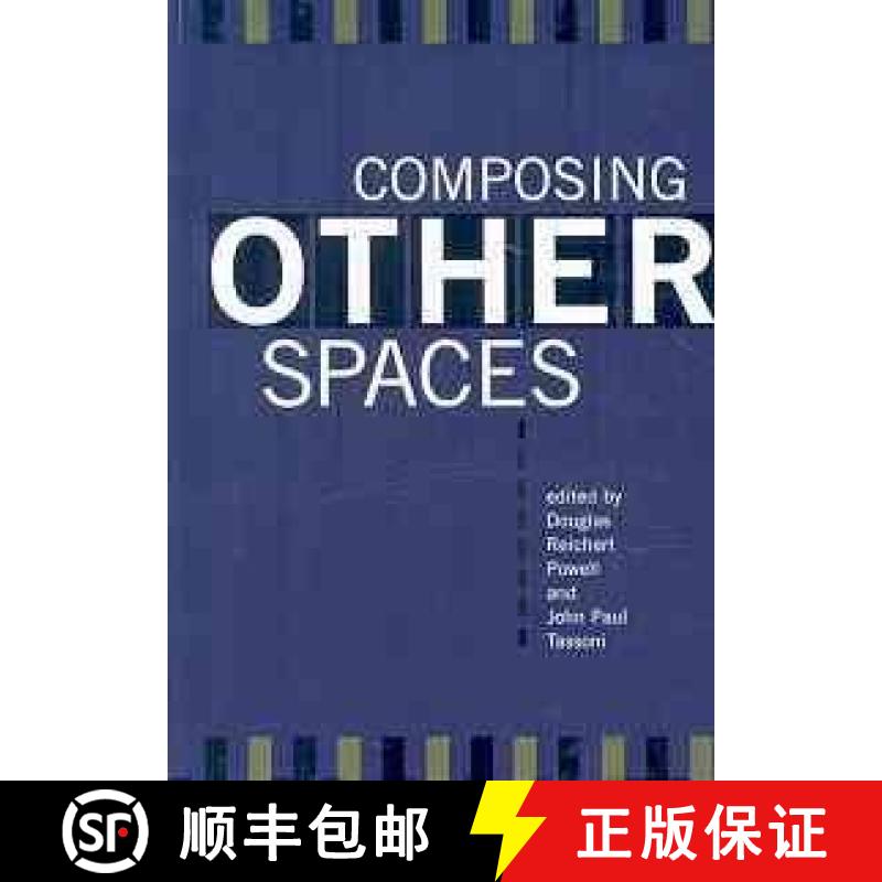 预订 Composing Other Spaces [9781572737860]