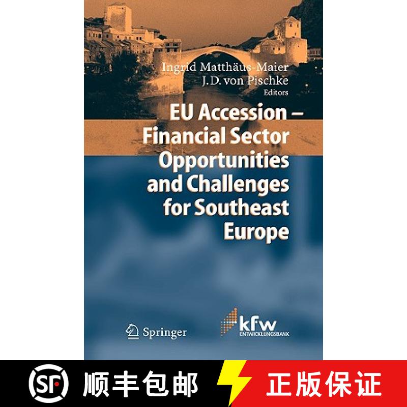 【3-4周达】Eu Accession - Financial Sector Opportunities and Challenges for Southeast Europe [9783540234265]