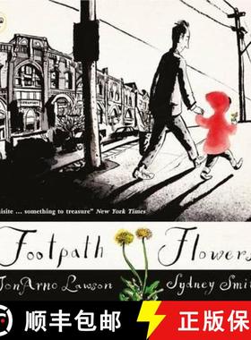 Footpath Flowers: A wordless picture book ode to kindness, generosity and sharing, illustrated by the... [9781406365672]