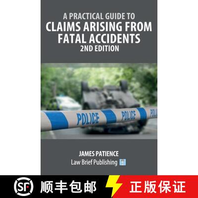【3-4周达】A Practical Guide to Claims Arising from Fatal Accidents - 2nd Edition [9781913715588]