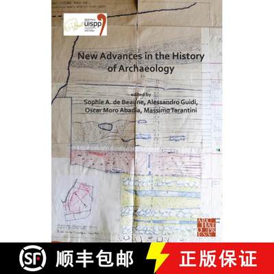 【4周达】New Advances in the History of Archaeology: Proceedings of the XVIII UISPP World Congress(4...[9781803270722]