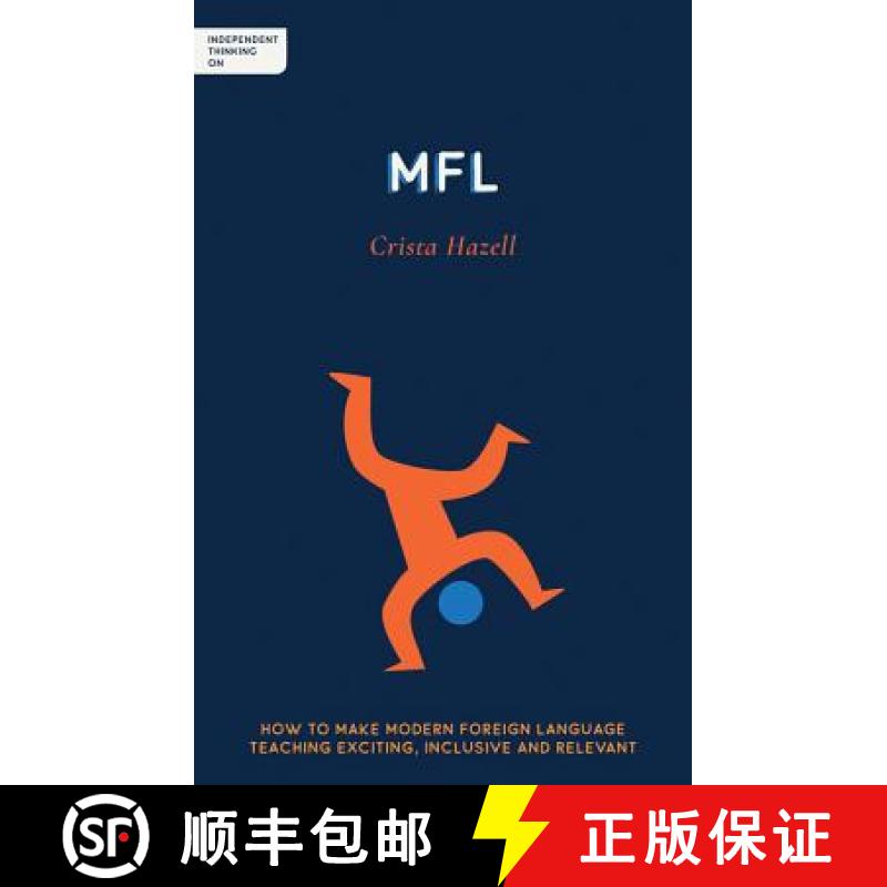 【2-3周达】Independent Thinking on Mfl: How to Make Modern Foreign Language Teaching Exciting, Inclus... [9781781353370]