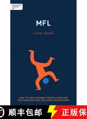 【3-4周达】Independent Thinking on Mfl: How to Make Modern Foreign Language Teaching Exciting, Inclus... [9781781353370]