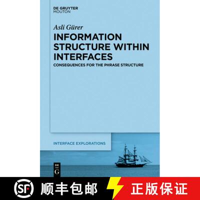 【3-4周达】Information Structure Within Interfaces – Consequences for the Phrase Structure [9781501526718]