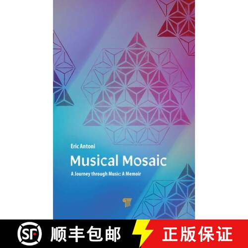【3-4周达】精装 Musical Mosaic: A Journey Through Music: A Memoir [9789814877039]