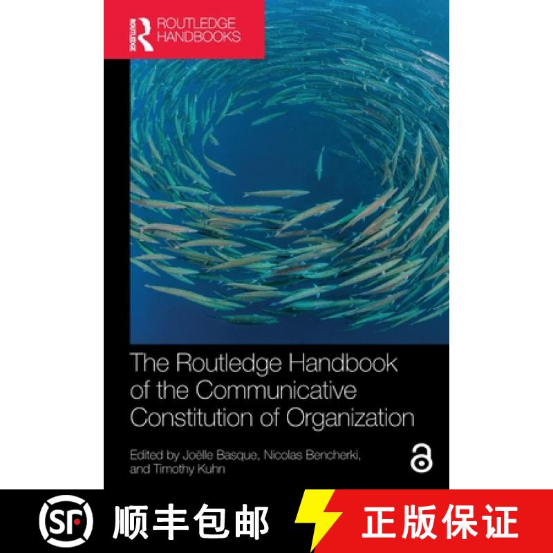 【3-4周达】The Routledge Handbook of the Communicative Constitution of Organization [9780367480721]