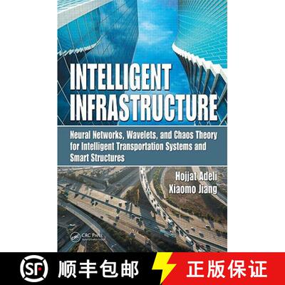 【3-4周达】Intelligent Infrastructure: Neural Networks, Wavelets, and Chaos Theory for Intelligent Tr... [9781420085365]