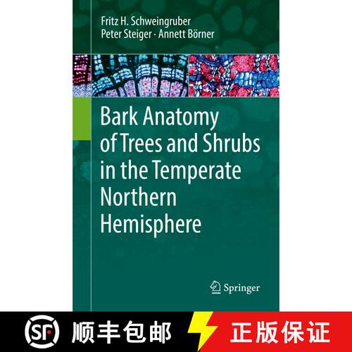 【3-4周达】精装 Bark Anatomy of Trees and Shrubs in the Temperate Northern Hemisphere [9783030140557]