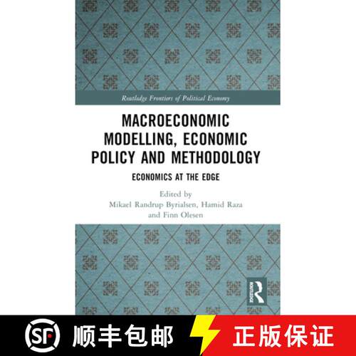 【3-4周达】Macroeconomic Modelling, Economic Policy and Methodology: Economics at the Edge [9781032182131]