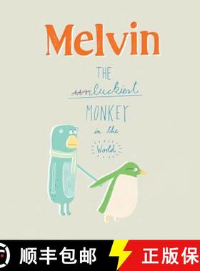 Melvin: The Luckiest Monkey in the World [9781849760867]