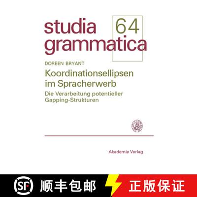 【3-4周达】Koordinationsellipsen im Spracherwerb – Die Verarbeitung potentieller Gapping–Strukturen [9783050042350]