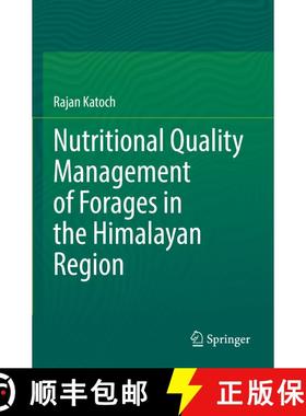 【3-4周达】Nutritional Quality Management of Forages in the Himalayan Region [9789811654398]
