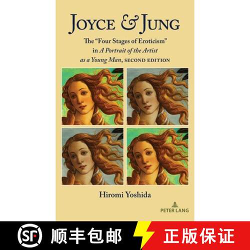 【3-4周达】精装 Joyce & Jung; The Four Stages of Eroticism in A Portrait of the Artist as a Young Man... [9781433180286]
