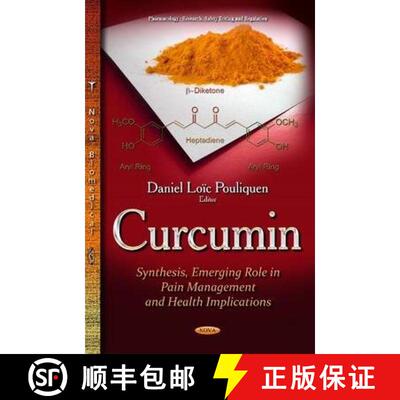 【3-4周达】Curcumin: Synthesis, Emerging Role in Pain Management and Health Implications [9781633213197]