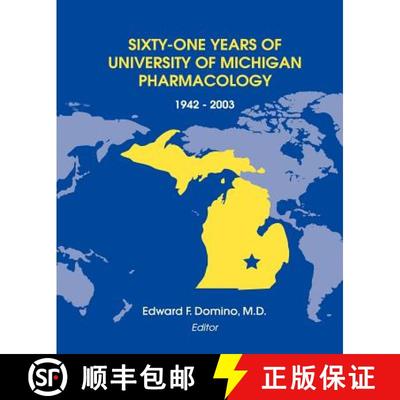 【3-4周达】Sixty-One Years of University of Michigan Pharmacology, 1942-2003 [9780916182137]