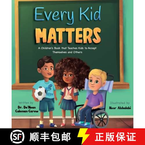 【3-4周达】精装 Every Kid Matters: A Children's Book that Teaches Kids to Accept Themselves and Others [9798985377217]