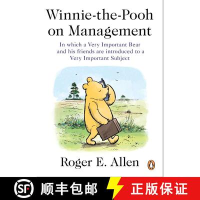 【3-4周达】Winnie-the-Pooh on Management: In which a Very Important Bear and his friends are introduc... [9780143119661]