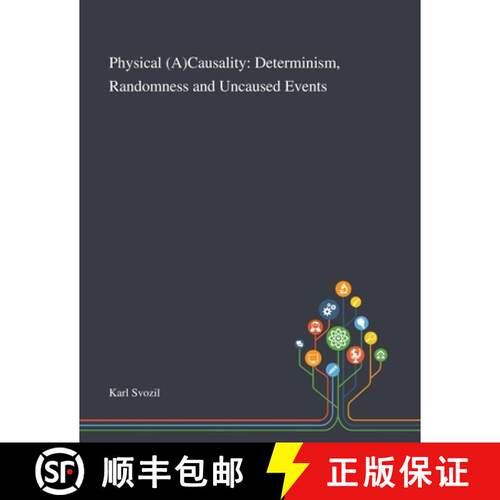 【3-4周达】Physical (A)Causality: Determinism, Randomness and Uncaused Events [9781013269820]