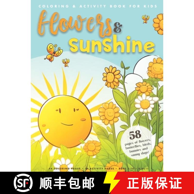 【2-3周达】Flowers & Sunshine Coloring Book: Coloring & Activity Book for Kids [9798988341925]