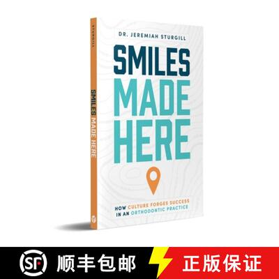 【3-4周达】Smiles Made Here : How Culture Forges Success in an Orthodontic Practice [9781642257922]
